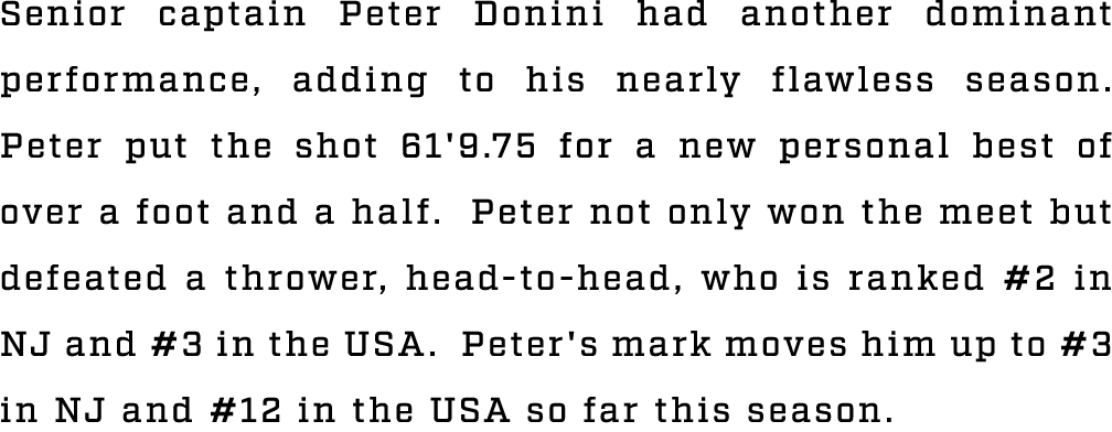 Senior captain Peter Donini had another dominant performance, adding to his nearly flawless season. Peter put the sho...