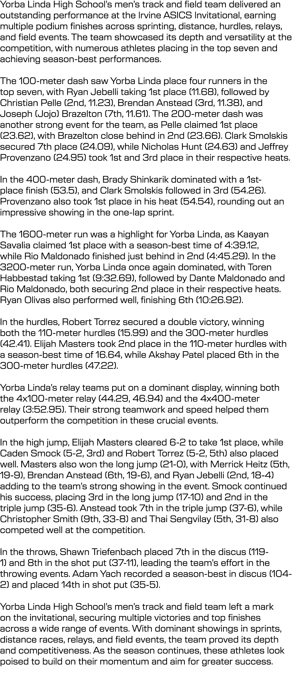 Yorba Linda High School’s men’s track and field team delivered an outstanding performance at the Irvine ASICS Invitat...