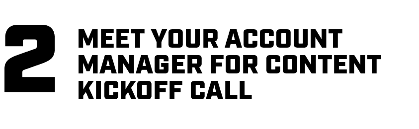 2,Meet your Account Manager for Content Kickoff Cal