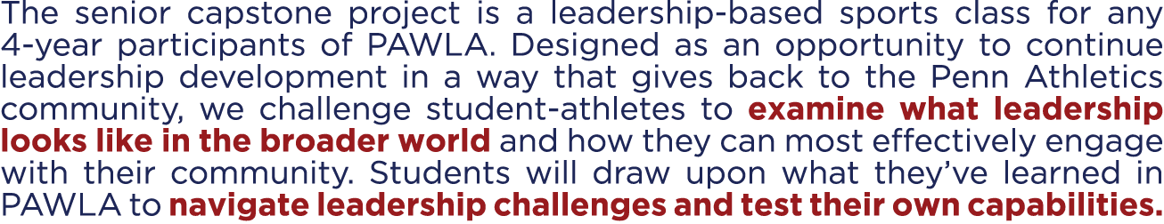 The senior capstone project is a leadership based sports class for any 4 year participants of PAWLA. Designed as an o...