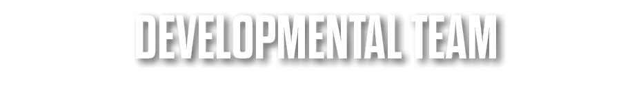 DEVELOPMENTAL TEAM