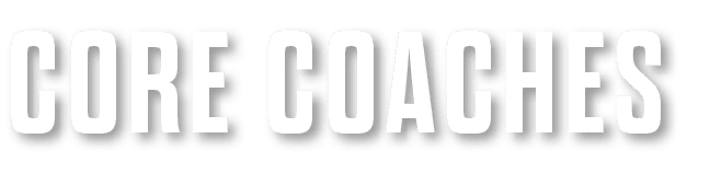 CORE COACHES