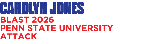 CAROLYN JONES BLAST 2026 PENN STATE UNIVERSITY ATTACK