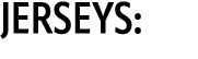 JERSEYS: